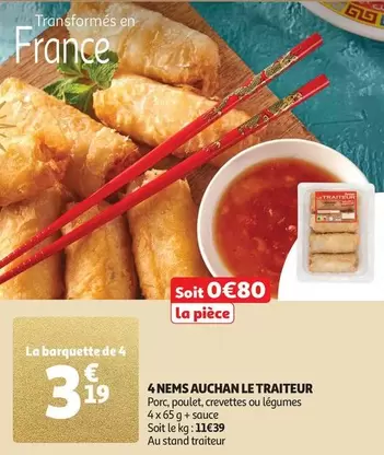 Auchan - 4 Nems Le Traiteur offre à 3,19€ sur Auchan Hypermarché