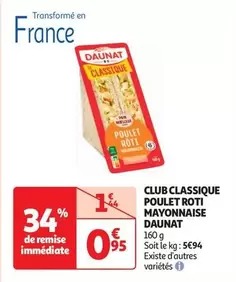 Daunat - Club Classique Poulet Roti Mayonnaise offre à 0,95€ sur Auchan Hypermarché