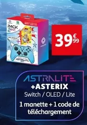 Astrinte - + Asterix offre à 39,99€ sur Auchan Hypermarché