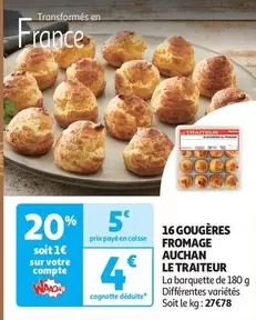 Auchan - 16 Gougères Fromage Le Traiteur offre à 5€ sur Auchan Supermarché