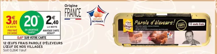 L'Œuf De Nos Villages - 12 Cl Cuits Frais Paola D'eleveurs offre à 3,01€ sur Intermarché