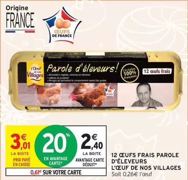 L'Œuf De Nos Villages - 12 Oeufs Frais Parole D'éleveurs offre à 3,01€ sur Intermarché Hyper