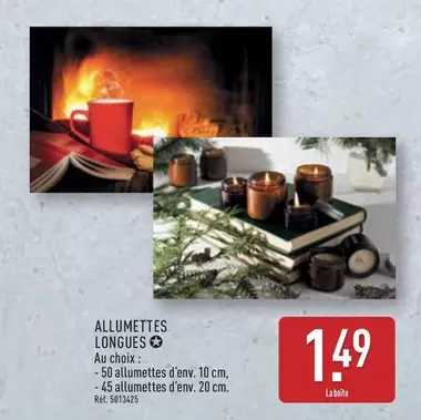 Allumettes Longues offre à 1,49€ sur Aldi