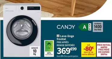 Candy - Lave-linge Frontal, Prix 4 Person Remise Differee offre à 369,99€ sur Conforama