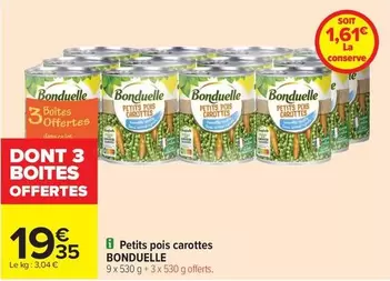 Bonduelle - Petits Pois Carottes offre à 19,35€ sur Carrefour Contact