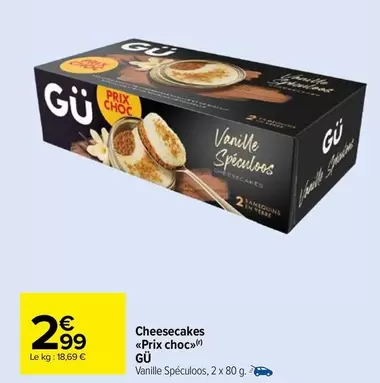 GÜ - Cheesecakes prix Choc»> offre à 2,99€ sur Carrefour Market