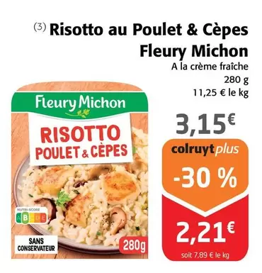 Fleury Michon - Risotto Au Poulet & Cèpes offre à 3,15€ sur Colruyt