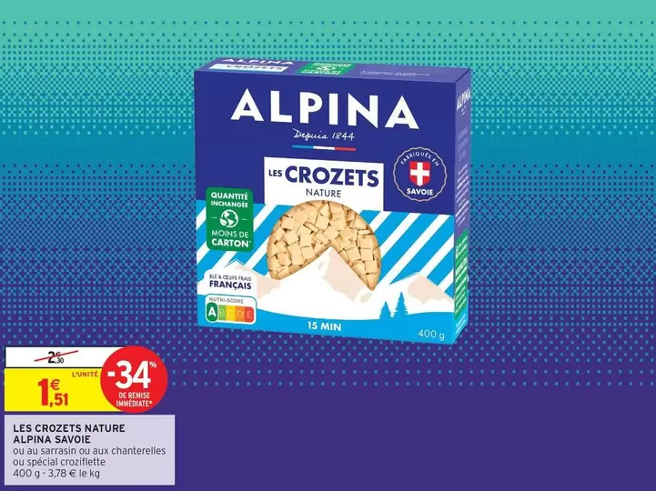 Alpina - Les Crozets Nature offre à 1,51€ sur Intermarché Express