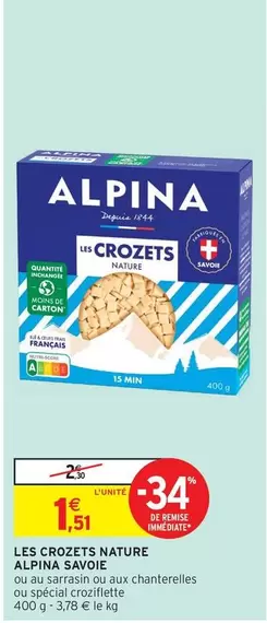 Alpina - Les Crozets Nature offre à 1,51€ sur Intermarché