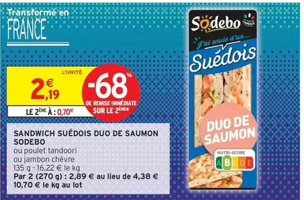 Sodebo - Sandwich Suédois Duo De Saumon offre à 2,19€ sur Intermarché