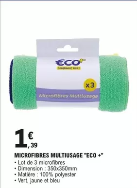 Eco+ - Microfibres Multiusage offre à 1,39€ sur E.Leclerc L'Auto