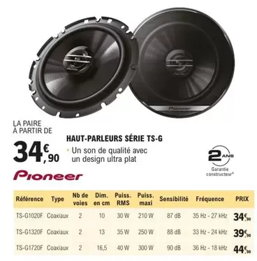 Pioneer - Haut-Parleurs Serie TS-G offre à 34,9€ sur E.Leclerc L'Auto