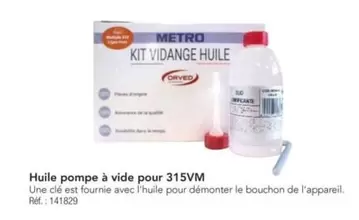 Huile Pompe À Vide Pour 315vm offre sur Metro