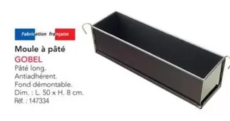 Gobel - Moule À Pâté offre sur Metro