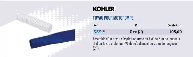 Kohler - Tuyau Pour Motopompe offre à 105€ sur Master Pro