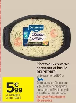 Delpierre - Risotto Aux Crevettes Parmesan Et Basilic offre à 5,99€ sur Carrefour