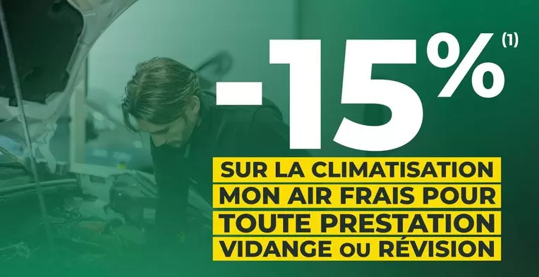 -15%(1) Sur Ma Climatisation Mon Air Frais Pour Toute Prestation Vidange Ou Révision offre sur Feu Vert