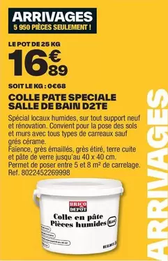 TOUS - Colle Pate Speciale Salle De Bain D2te offre à 16,89€ sur Brico Dépôt