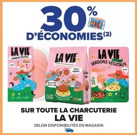 La Vie - Sur Toute La Charcuterie offre sur Carrefour Contact