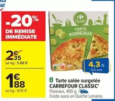 Carrefour - Tarte Salée Surgelée offre à 1,88€ sur Carrefour Contact