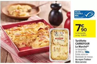 Carrefour - Tartiflette Le Marche offre à 7,9€ sur Carrefour Contact