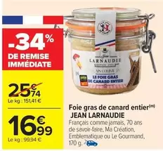 Jean Larnaudie - Foie Gras De Canard Entier offre à 16,99€ sur Carrefour Contact