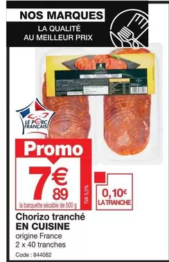 Promo - Chorizo Tranché En Cuisine offre à 7,89€ sur Promocash