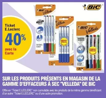 BIC - Sur Les Produits Présents En Magasin De La Gamme D'Effaceurs A Sec "Velleda" De Bic offre sur E.Leclerc