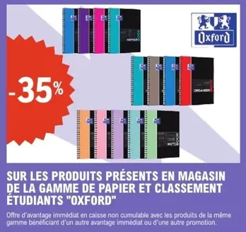 Oxford - Sur Les Produits Présents En Magasin De La Gamme De Papier Et Classement Etudiants offre sur E.Leclerc