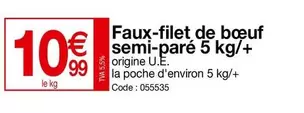 Faux-filet De Bœuf Semi-pare 5 Kg/+ offre à 10,99€ sur Promocash