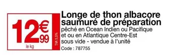 U - Longe De Thon Albacore Saumuré De Préparation offre à 12,99€ sur Promocash