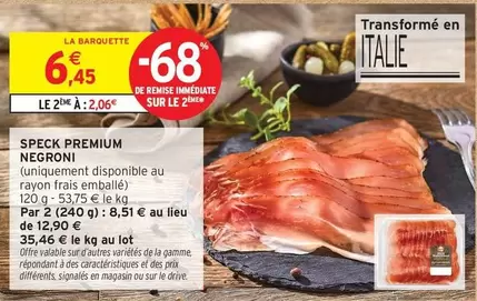 Negroni - Speck Premium offre à 6,45€ sur Intermarché