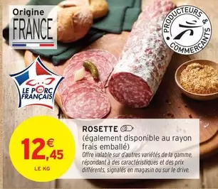 Rosette offre à 12,45€ sur Intermarché