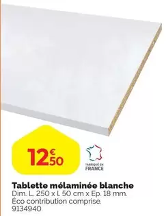 Tablette Melaminee Blanche offre à 12,5€ sur Weldom