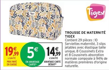 Tigex - Trousse De Maternité offre à 19,99€ sur Intermarché Hyper