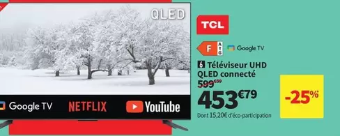 TCL - Téléviseur Uhd Qled Connecté offre à 453,79€ sur Conforama