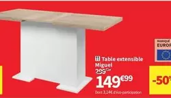 Iii Table Extensible Miguel offre à 149,99€ sur Conforama