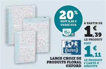 Oxford - Large Choix De Produits Floral offre à 1,39€ sur Super U