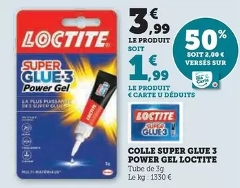 Loctite - Colle Super Glue 3 Power Gel offre à 3,99€ sur Super U