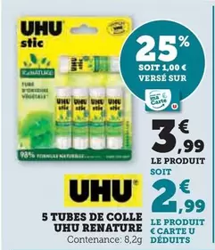 Uhu - 5 Tubes De Colle, Le Renature offre à 3,99€ sur Super U