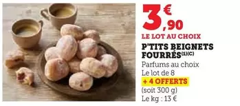 P'Tits Beignets Fourrés offre à 3,9€ sur Super U