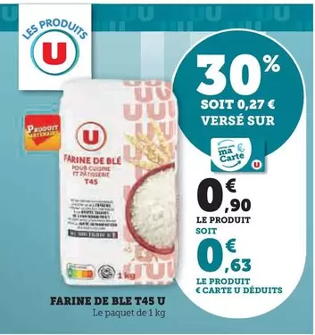 U - Farine De Ble T45 offre à 0,9€ sur U Express