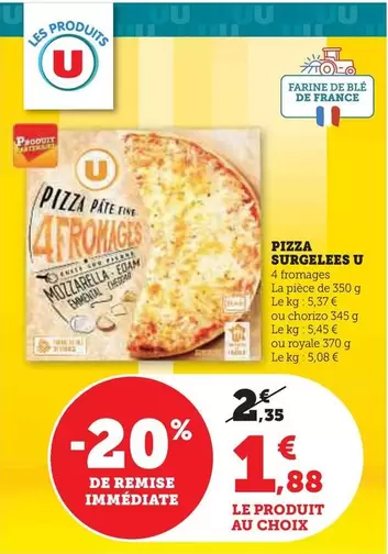 U - Pizza Surgelees offre à 1,88€ sur U Express