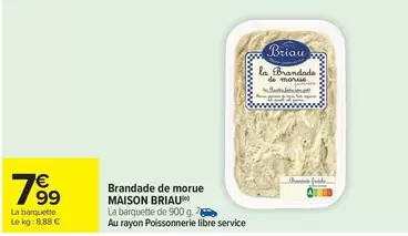 Maison Briau - Brandade De Morue offre à 7,99€ sur Carrefour Contact