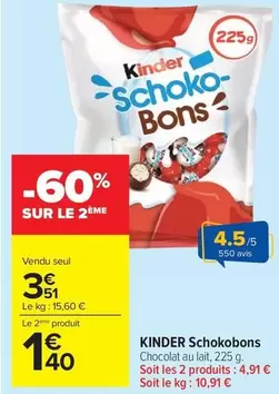 Kinder -  Schokobons offre à 3,51€ sur Carrefour Market