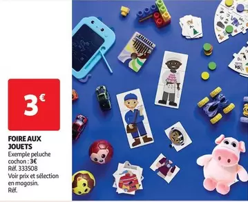 Foire Aux Jouets offre à 3€ sur Auchan Hypermarché