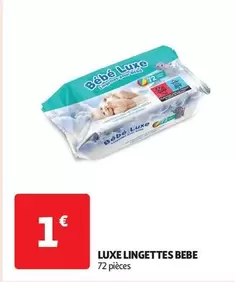 Luxe Lingettes Bebe offre à 1€ sur Auchan Supermarché