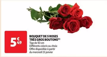 Bouquet De 5 Roses Très Gros Boutons offre à 5,49€ sur Auchan Supermarché