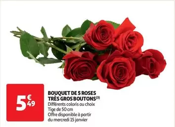 Bouquet De 5 Roses Très Gros Boutons offre à 5,49€ sur Auchan Supermarché