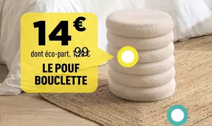 Le Pouf Bouclette offre à 14€ sur Centrakor